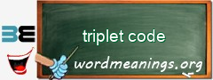 WordMeaning blackboard for triplet code